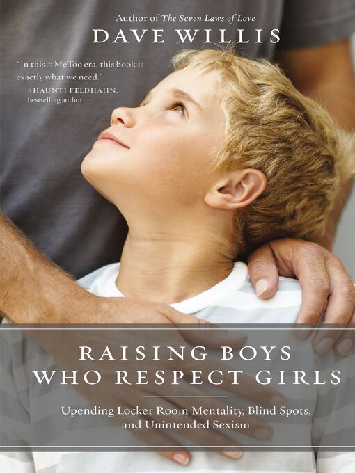 Title details for Raising Boys Who Respect Girls by Dave Willis - Available